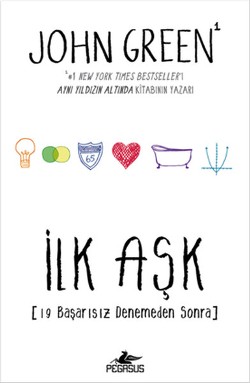 İlk Aşk - John Green | Pegasus - 9786053433156