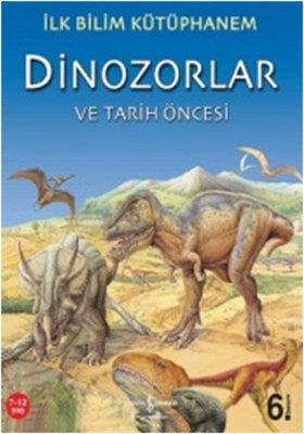 İlk Bilim Kütüphanem-dinozorlar Ve Tarih Öncesi - Nicholas Haris | İş 
