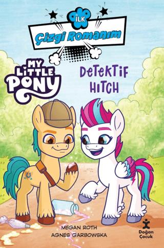 İlk Çizgi Romanım My Little Pony-dedektif Hitch