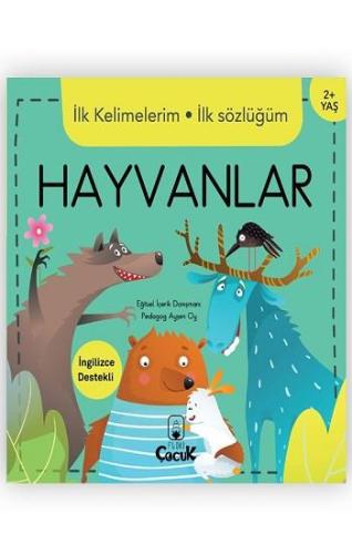 İlk Kelimelerim İlk Sözlüğüm - Hayvanlar
