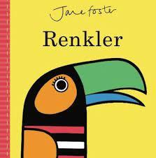 İlk Kitaplarım - Renkler - Jane Foster | Redhouse Kidz - 9786059781718