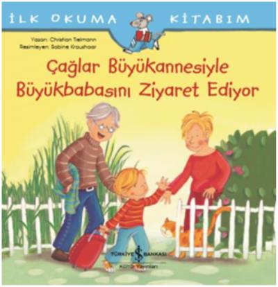 İlk Okuma Kitabım- Çağlar Büyükannesiyle Büyükbabasını Ziyaret Ediyor