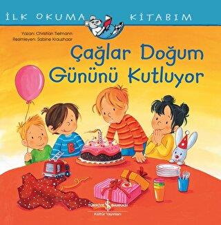 İlk Okuma Kitabım - Çağlar Doğum Gününü Kutluyor