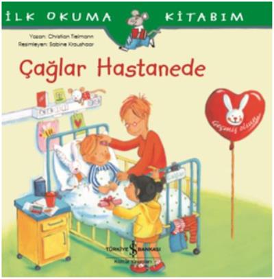 İlk Okuma Kitabım- Çağlar Hastanede