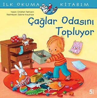 İlk Okuma Kitabım - Çağlar Odasını Topluyor