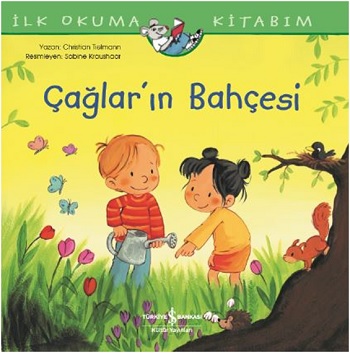 İlk Okuma Kitabım - Çağların Bahçesi - Christian Tielmann | İş Bankası