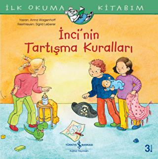 İlk Okuma Kitabım - İnci'nin Tartışma Kuralları - | İş Bankası - 97860