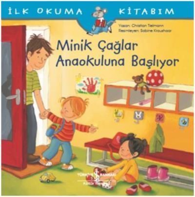 İlk Okuma Kitabım - Minik Çağlar Anaokuluna Başlıyor - Christian Tielm