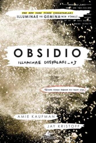 Illumınae 3 Obsidio - Amie Kaufman | Pegasus - 9786052995976