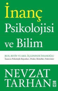 İnanç Psikolojisi - Nevzat Tarhan | Timaş - 9789752638655