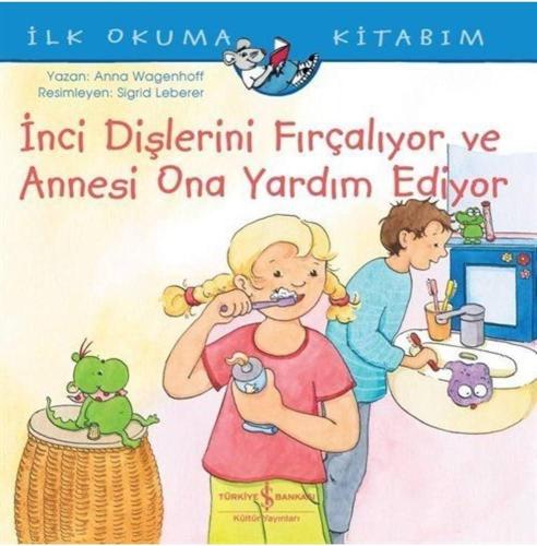 İnci Dişlerini Fırçalıyor Ve Annesi Ona Yardım Ediyor - Anna Wagenhoff