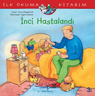 İnci Hastalandı - | İş Bankası - 9786052957677