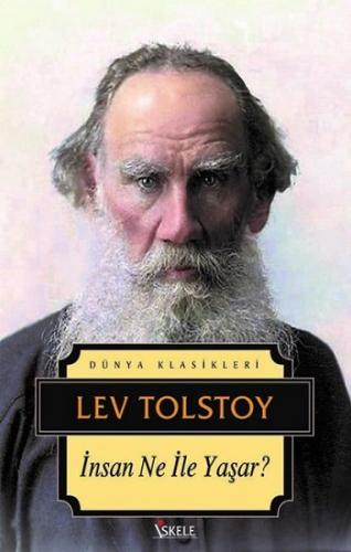 İnsan Ne İle Yaşar ? Kalın - Lev Nikolayeviç Tolstoy | İskele - 978605