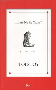 İnsan Ne İle Yaşar - Lev Nikolayeviç Tolstoy | Şule - 9789757796091