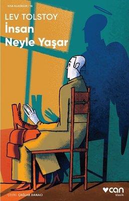 İnsan Neyle Yaşar - Lev N. Tolstoy | Can - 9789750742330