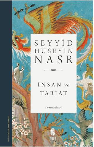 İnsan Ve Tabiat - Seyyid Hüseyin Nasr | İnsan Yayınları - 978975574915