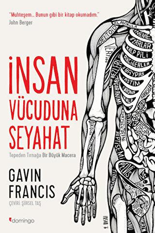 İnsan Vücuduna Seyahat - Gavin Francis | Domingo - 9786051980041