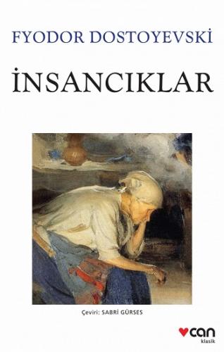 İnsancıklar - Yeni Beyaz Kapak - Fyodor Dostoyevski | Can - 9789750739