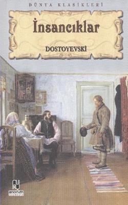 İnsancıklar - Dostoyevski | Anonim - 9786051003030