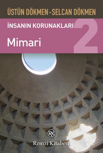İnsanın Korunakları 2 - Mimari
