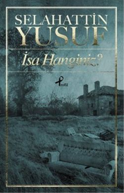 İsa Hanginiz - Selahattin Yusuf | Profil - 9789759968731