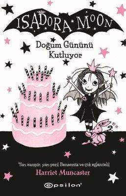 Isadora Moon 4 - Doğum Gününü Kutluyor