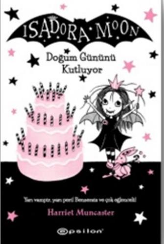 Isadora Moon - Doğum Gününü Kutluyor Ciltli