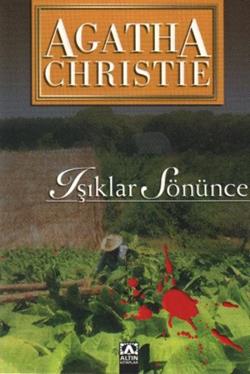 Işıklar Sönünce - Agatha Chrıstıe | Altın - 9789754058246