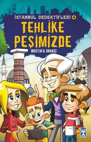 İstanbul Dedektifleri 4 Tehlike Peşimizde - Mustafa Orakçı | İlk Genç 