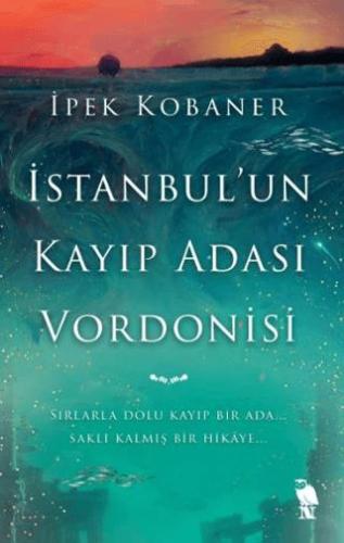 İstanbul'un Kayıp Adası Vordonisi - İpek Kobaner | Nemesis Kitap - 978