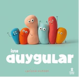 İşte Duygular - Larissa Honsek | Doğan Çocuk - 9786255922182