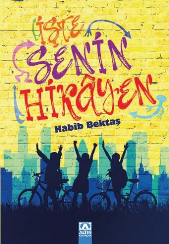 İşte Senin Hikayen - Habib Bektaş | Altın - 9789752123397