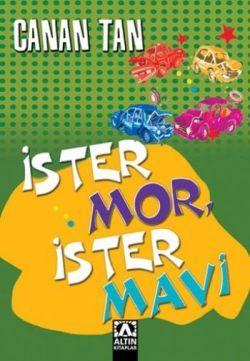 İster Mor İster Mavi - Canan Tan | Altın - 9789752105638