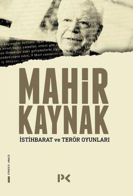 İstihbarat Ve Terör Oyunları - Mahir Kaynak | Profil - 9786257637473