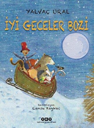 İyi Geceler Bozi - Yalvaç Ural | Yky - 9789750852381