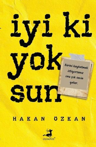 İyi Ki Yoksun - Hakan Özkan | Olimpos - 9786057906816