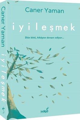 İyileşmek - Caner Yaman | İndigo - 9786257671606