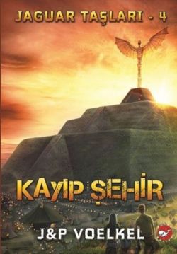 Jaguar Taşları 4-kayıp Şehir