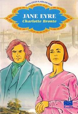 Jane Eyre- Dünya Çocuk Klasikleri - Charlotte Bronte | Parıltı - 97897