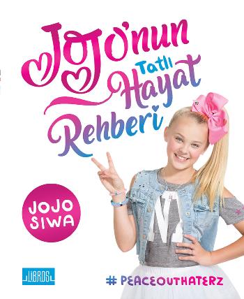 Jojonun Tatlı Hayat Rehberi - Jojo Siwa | Libros - 9786059151306