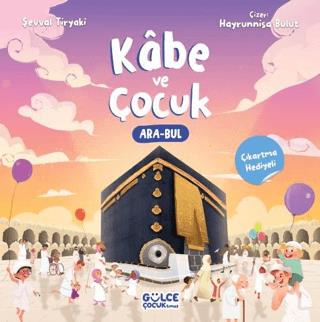 Kabe Ve Çocuk - Şevval Tiryaki | GÜLCE ÇOCUK - 9786259802039