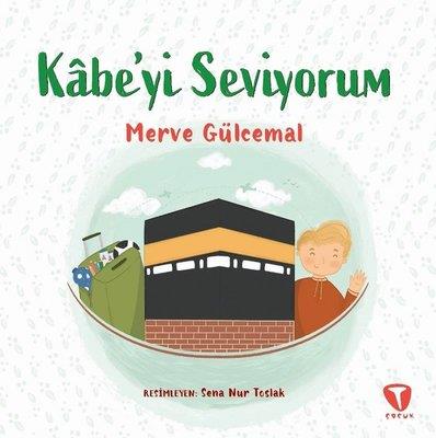 Kabe'yi Seviyorum - Merve Gülcemal | Turkuvaz - 9786057333025