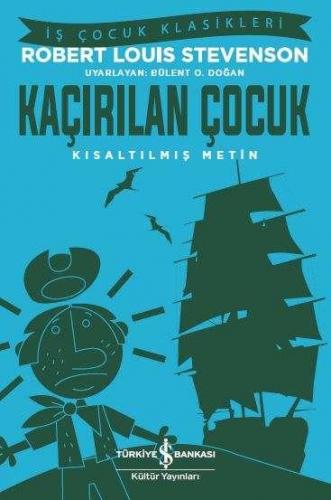 Kaçırılan Çocuk - Kısaltılmış Metin - Robert Louis Stevenson | İş Bank