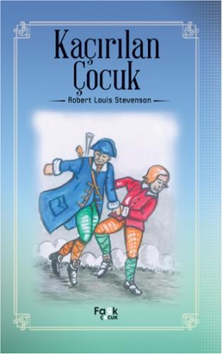 Kaçırılan Çocuk - Robert Louıs Stevenson | Fark - 9786052240977