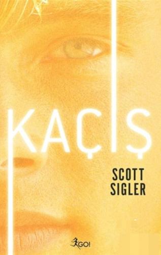Kaçış - Scott Sigler | Go Kitap - 9786051882499