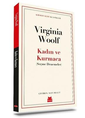 Kadın Ve Kurmaca - Kırmızı Kedi Klasikler - Virginia Woolf | Kırmızı K