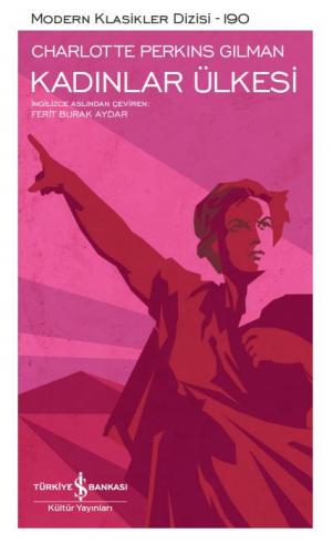 Kadınlar Ülkesi - Modern Klasikler 190 - Charlotte Perkins Gilman | İş