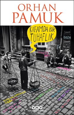 Kafamda Bir Tuhaflık - Orhan Pamuk | Yky - 9789750830884