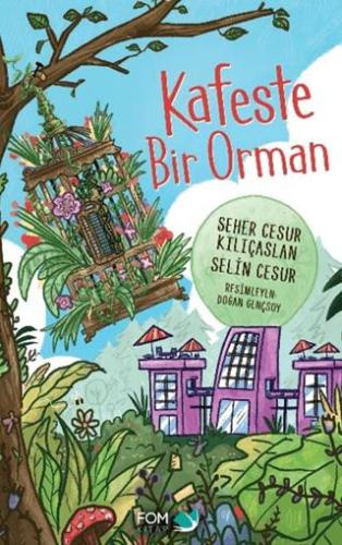 Kafeste Bir Orman - Seher Cesur Kılıçaslan | Fom - 9786257395212