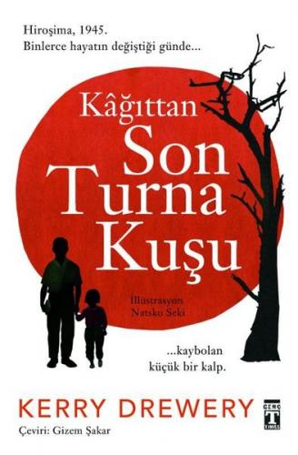 Kağıttan Son Turna Kuşu - Kerry Drewery | Genç Timaş - 9786050833751